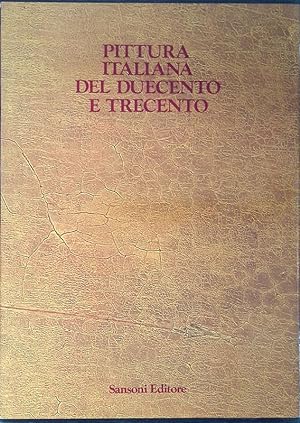 Pittura italiana del Duecento e Trecento. Catalogo della Mostra Giottesca di Firenze del 1937