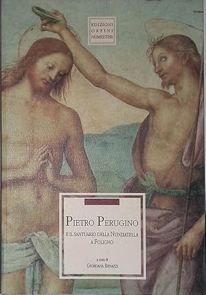 Pietro Perugino e il Santuario della Nunziatella a Foligno