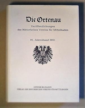 Bild des Verkufers fr Die Ortenau. 81. Jahresband 2001. Verffentlichungen des Historischen Vereins fr Mittelbaden zum Verkauf von ANTIQUARIAT Franke BRUDDENBOOKS