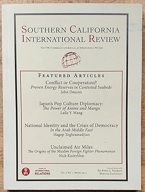 Immagine del venditore per Southern California International Review Spring 2015 Vol.5 No.1 / John Deacon "Conflict or Cooperation?" / Leila Y Wang "Japan's Pop Culture Diplomacy - The Power of Anime and Manga" / Hagop Toghramadjian "National Identity and the Crisis of Democracy" / Nick Kaderbhai "Unclaimed Air Milkes - The Origins of the Muslim Foreign Fighter Phenomenon" venduto da Shore Books