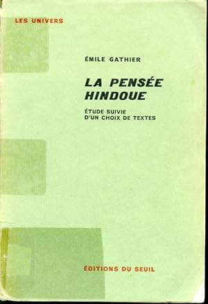 Seller image for La pense hindoue : tude suivie d'un choix de textes Collection Les Univers for sale by Librairie Le Nord