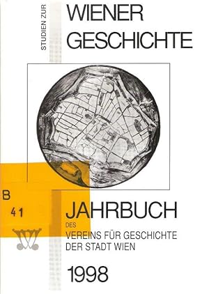 Image du vendeur pour Studien zur Wiener Geschichte. Jahrbuch des Vereins fr Geschichte der Stadt Wien : JbVGStW 54 (1998). mis en vente par Brbel Hoffmann