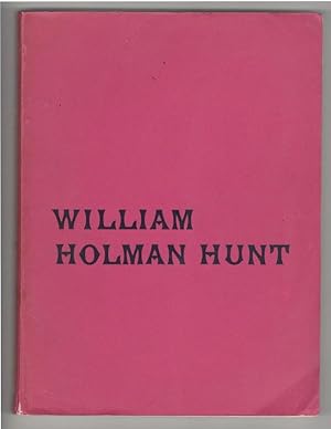 William Holman Hunt by Walker Art Gallery (Exhibition Catalogue)