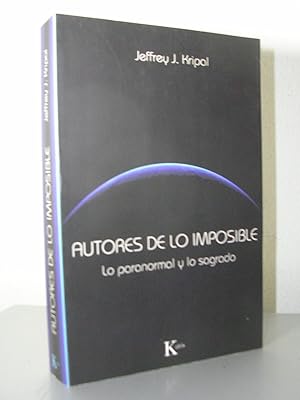 Image du vendeur pour AUTORES DE LO IMPOSIBLE. Lo paranormal y losagrado. Traduccin del ingls de Pawel Odyniec mis en vente par LLIBRES del SENDERI