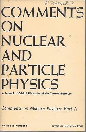 Imagen del vendedor de Comments on Nuclear and Particle Physics: A Journal of Critical Discussion of the Current Literature, Volume IV [4]] / Number 4 (July-August 1970) Comments on Modern Physics: Part A a la venta por Bookfeathers, LLC