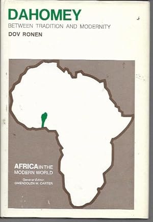 Imagen del vendedor de Dahomey: Between Tradition and Modernity (Africa in the modern world) a la venta por Bookfeathers, LLC