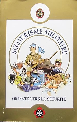 Image du vendeur pour Secourisme militaire : orient vers la scurit mis en vente par Librairie La fort des Livres