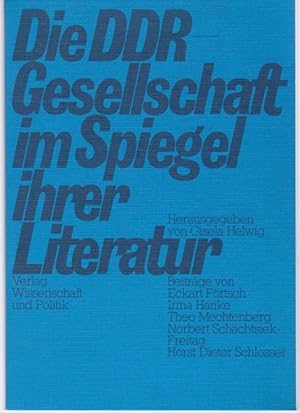 Die DDR-Gesellschaft im Spiegel ihrer Literatur