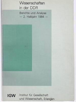 Immagine del venditore per Wissenschaften in der DDR. Berichte und Analyse. 2. Halbjahr 1984 (= agb 2/1985) venduto da Graphem. Kunst- und Buchantiquariat