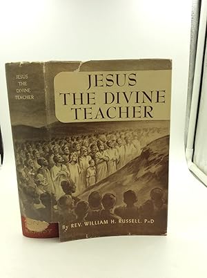 JESUS THE DIVINE TEACHER