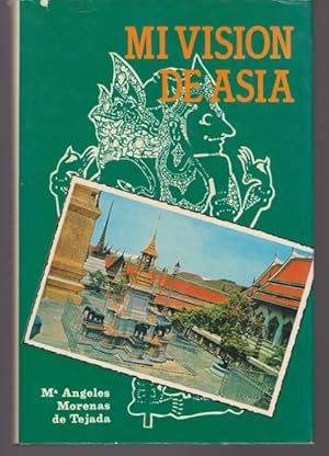 Seller image for MI VISION DE ASIA for sale by LIBRERIA TORMOS