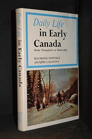 Seller image for Daily Life in Early Canada (Publisher series: Daily Life.) for sale by Burton Lysecki Books, ABAC/ILAB
