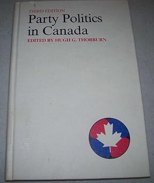 Party Politics in Canada, Third Edition