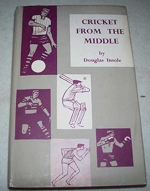 Seller image for Cricket from the Middle for sale by Easy Chair Books