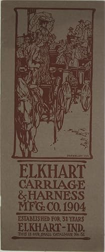 Elkhart Carriage & Harness Manufacturing Co., Elkhart, Indiana, Small Catalog No. 51