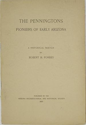 Seller image for The Penningtons: Pioneers of Early Arizona: A Historical Sketch for sale by Powell's Bookstores Chicago, ABAA
