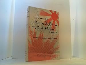 Imagen del vendedor de From the Marco Polo Bridge to Pearl Harbor. Japan s entry into World War II. a la venta por Antiquariat Uwe Berg