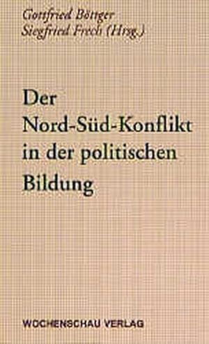 Bild des Verkufers fr Der Nord-Sd-Konflikt in der politischen Bildung zum Verkauf von Antiquariat Bookfarm