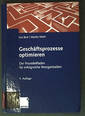 Bild des Verkufers fr Geschftsprozesse optimieren: Der Praxisleitfaden fr erfolgreiche Reorganisation zum Verkauf von books4less (Versandantiquariat Petra Gros GmbH & Co. KG)