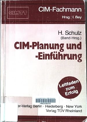 Bild des Verkufers fr CIM-Planung und -Einfhrung : ein Leitfaden fr die Praxis. CIM-Fachmann; zum Verkauf von books4less (Versandantiquariat Petra Gros GmbH & Co. KG)