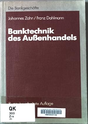 Imagen del vendedor de Banktechnik des Aussenhandels. Die Bankgeschfte; a la venta por books4less (Versandantiquariat Petra Gros GmbH & Co. KG)