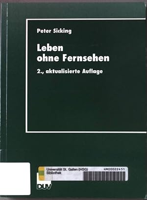 Bild des Verkufers fr Leben ohne Fernsehen : eine qualitative Nichtfernseherstudie. DUV : Sozialwissenschaft; zum Verkauf von books4less (Versandantiquariat Petra Gros GmbH & Co. KG)