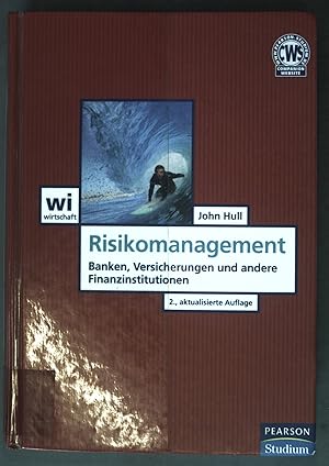 Seller image for Risikomanagement: Banken, Versicherungen und andere Finanzinstitutionen; Pearson Studium - Economic BWL; for sale by books4less (Versandantiquariat Petra Gros GmbH & Co. KG)