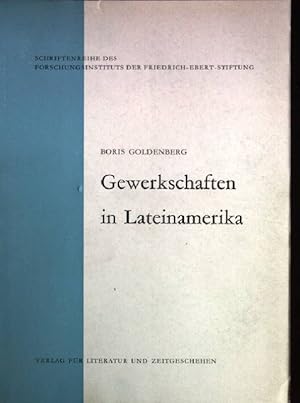 Seller image for Gewerkschaften in Lateinamerika. Schriftenreihe des Forschungsinstituts der Friedrich-Eber-Stiftung for sale by books4less (Versandantiquariat Petra Gros GmbH & Co. KG)