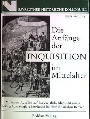 Bild des Verkufers fr Die Anfnge der Inquisition im Mittelalter: Mit einem Ausblick auf das 20. Jahrhundert und einem Beitrag ber religise Intoleranz im nichtchristlichen Bereich. Verffentlichungen der Historischen Kommission fr Pommern / 5 / Forschungen zur Pommerschen Geschichte ; H. 25 zum Verkauf von books4less (Versandantiquariat Petra Gros GmbH & Co. KG)