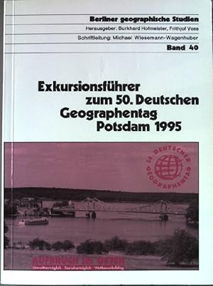 Image du vendeur pour Aufbruch im Osten : umweltvertrglich, sozialvertrglich, wettbewerbsfhig ; Exkursionsfhrer zum 50. Deutschen Geographentag Potsdam 1995. Berliner geographische Studien ; Bd. 40 mis en vente par books4less (Versandantiquariat Petra Gros GmbH & Co. KG)