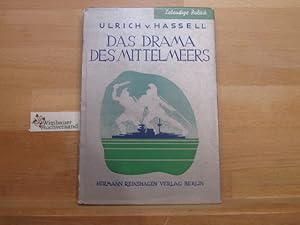 Seller image for Das Drama des Mittelmeers. Ulrich von Hassell / Lebendige Politik for sale by Antiquariat im Kaiserviertel | Wimbauer Buchversand