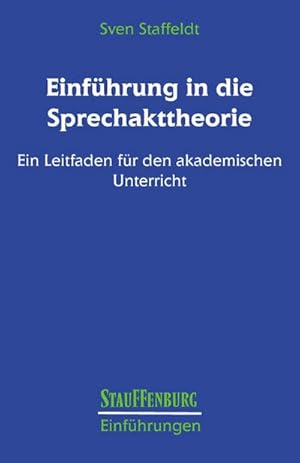 Bild des Verkufers fr Einfhrung in die Sprechakttheorie : Ein Leitfaden fr den akademischen Unterricht zum Verkauf von AHA-BUCH GmbH