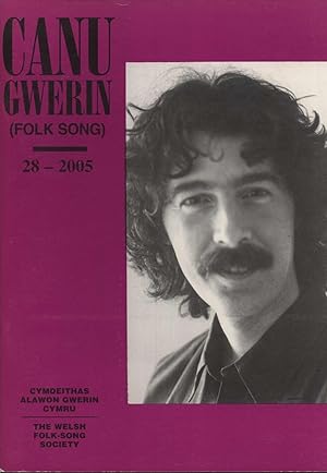 Imagen del vendedor de Canu Gwerin (Folk Song): Cylchgrawn Cymdethas Alawon Gwerin Cymru/Journal of the Welsh Folk-Song Society, Volume 28 a la venta por Masalai Press