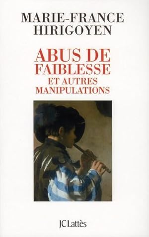 Image du vendeur pour abus de faiblesse et autres manipulations mis en vente par Chapitre.com : livres et presse ancienne