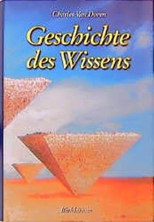 Geschichte des Wissens: Aus dem Amerikanischen von Anita Ehlers