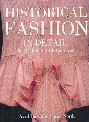Historical fashion in detail. The 17th and 18th centuries.