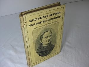 Image du vendeur pour Selections from the Sermons of Padre Agostino da Montefeltro, First Series mis en vente par Frey Fine Books