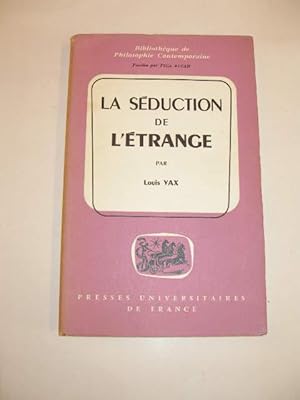 LA SEDUCTION DE L' ETRANGE