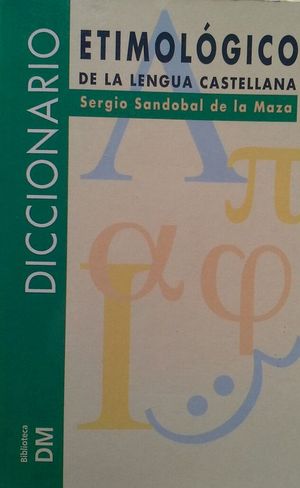 DICCIONARIO ETIMOLÓGICO DE LA LENGUA CASTELLANA - PARTE I