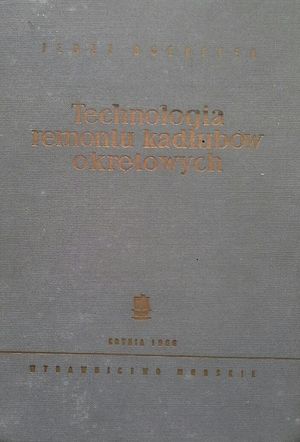 TECHNOLOGIA REMONTU KADLUBOW OKRETOWYCH