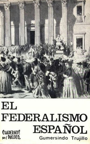 Seller image for EL FEDERALISMO ESPAOL for sale by CENTRAL LIBRERA REAL FERROL