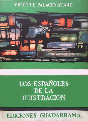 LOS ESPAÑOLES DE LA ILUSTRACIÓN