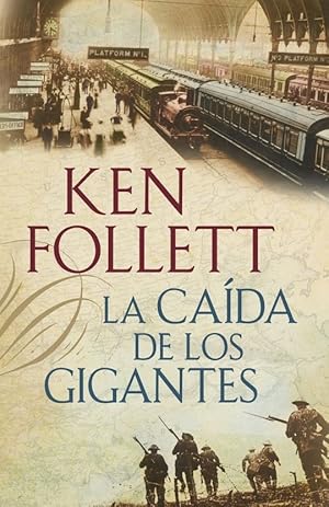 LA CAÍDA DE LOS GIGANTES (THE CENTURY 1)