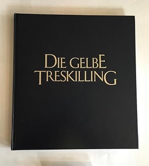 Seller image for Die Gelbe Treskilling. Der teuerste Gegenstand der Welt. for sale by Antiquariat Im Seefeld / Ernst Jetzer