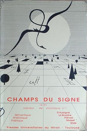 Image du vendeur pour Champs du signe. Cahiers de stylistique N1 Smantique, potique et rhtorique mis en vente par Bouquinerie L'Ivre Livre