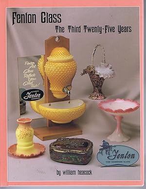 Immagine del venditore per Fenton Glass - The Third Twenty-Five Years: 1956-1980 venduto da Lazy Letters Books