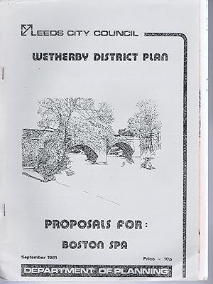 Image du vendeur pour Wetherby District Plan Proposals for Boston Spa mis en vente par Lazy Letters Books