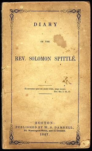 Immagine del venditore per Diary of the Rev. Solomon Spittle. (1847)(1st ed.) venduto da Ironwood Hills Books