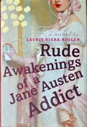 Bild des Verkufers fr Rude Awakenings of A Jane Austen Addict zum Verkauf von Canford Book Corral