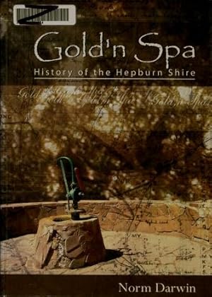 Gold'n Spa : A History of the Hepburn Shire